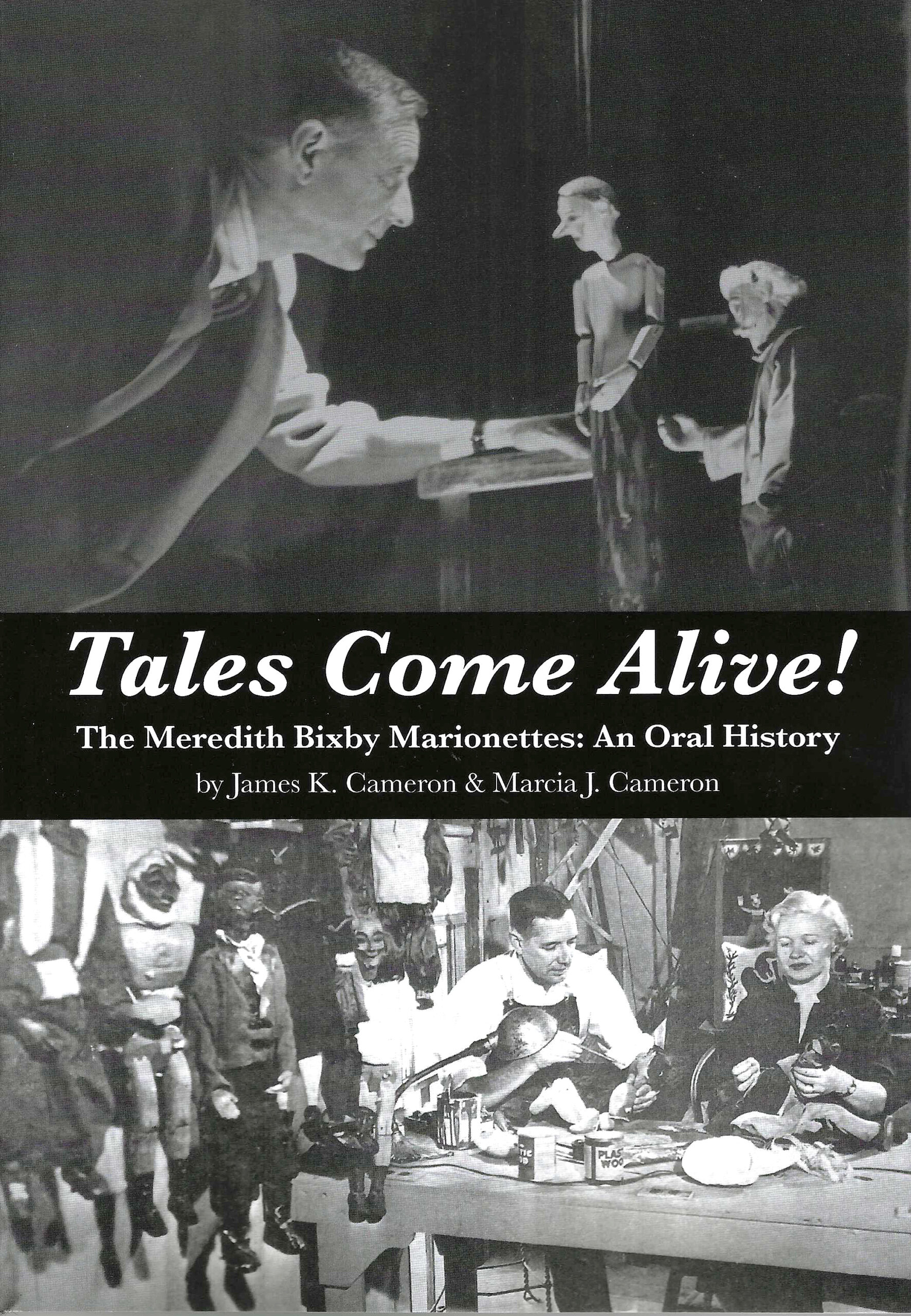 Image of the book Tales Come Alive! The Meredith Bixby Marionettes: An Oral History. 