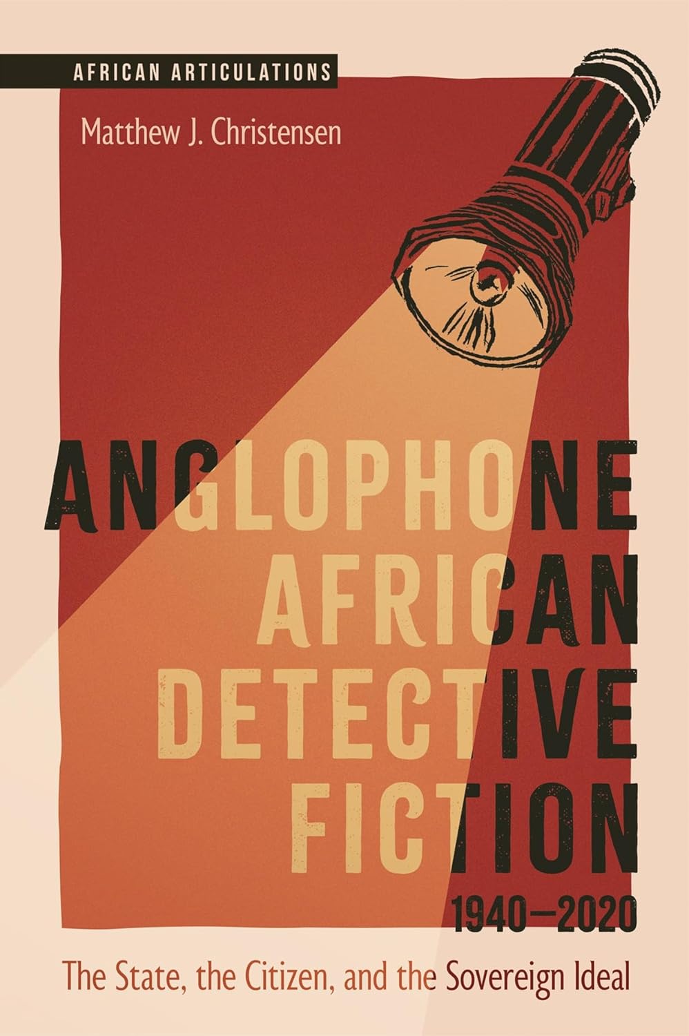 Image of the book Anglophone African Detective Fiction 1940-2020: