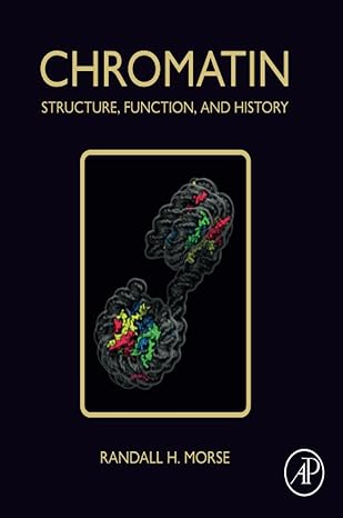 The cover of "Chromatin: Structure, Function, and History" by Randall H. Morse features a black background with the title in bold gold letters at the top. Below the title, the subtitle is written in smaller gold text. The central image shows a colorful, molecular model of chromatin, with various shades of blue, red, and yellow, framed by a thin gold border. The author's name, "Randall H. Morse," is in white at the bottom, with the publisher's logo, "AP," in the bottom right corner. The design is scientific and focused, reflecting the book's academic theme.